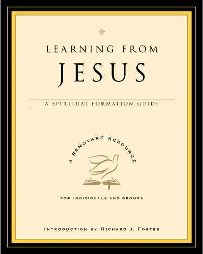 Learning from Jesus: A Spiritual Formation Guide (A Renovare Resource) book cover by Renovaré