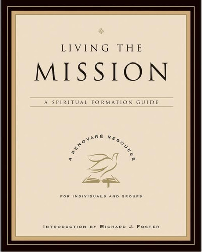 Living the Mission: A Spiritual Formation Guide book cover by Renovare