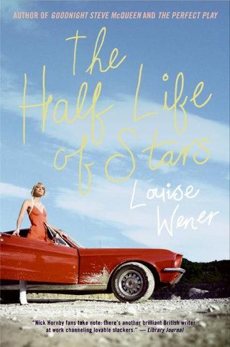 The Half Life of Stars: A Novel book cover by Louise Wener