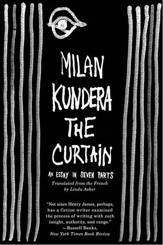 The Curtain: An Essay in Seven Parts book cover by Milan Kundera