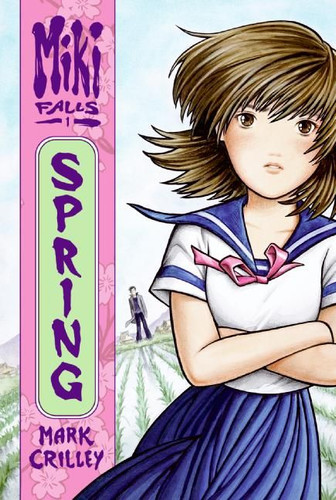 Miki Falls: Spring (Miki Falls #1) book cover by Mark Crilley