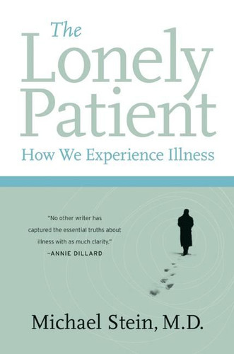 The Lonely Patient: How We Experience Illness book cover by Michael Stein