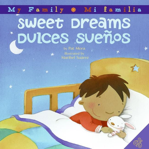 Sweet Dreams/Dulces Suenos: Bilingual English-Spanish book cover by Pat Mora