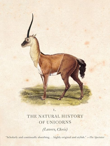 The Natural History of Unicorns book cover by Chris Lavers