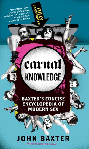 Carnal Knowledge: Baxter's Concise Encyclopedia of Modern Sex book cover by John Baxter