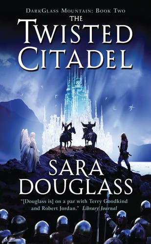 The Twisted Citadel: DarkGlass Mountain: Book Two (DarkGlass Mountain Series #2) book cover by Sara Douglass