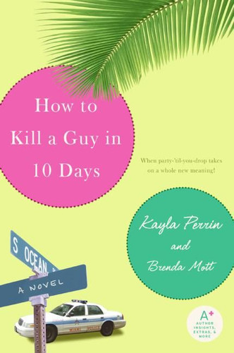 How to Kill a Guy in 10 Days book cover by Kayla Perrin, Brenda Mott