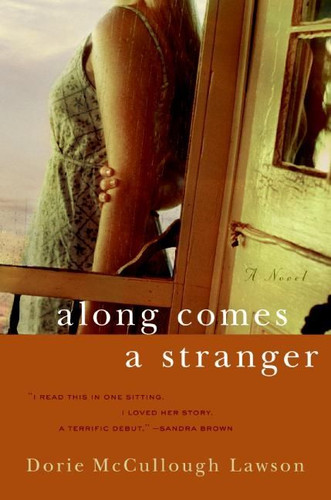 Along Comes a Stranger: A Novel book cover by Dorie Mccullough Lawson
