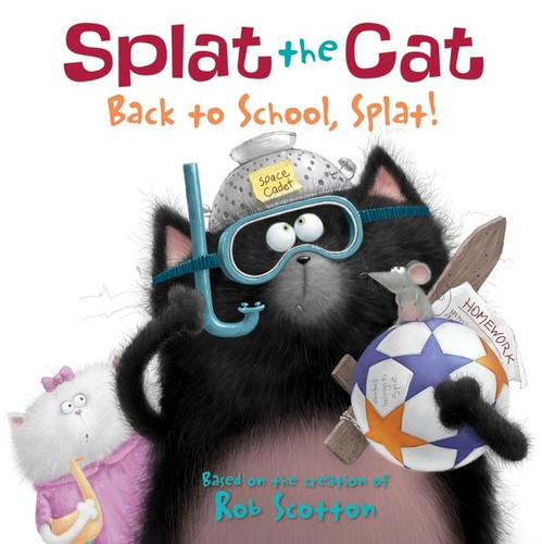 Splat the Cat: Back to School, Splat! (Splat the Cat) book cover by Rob Scotton