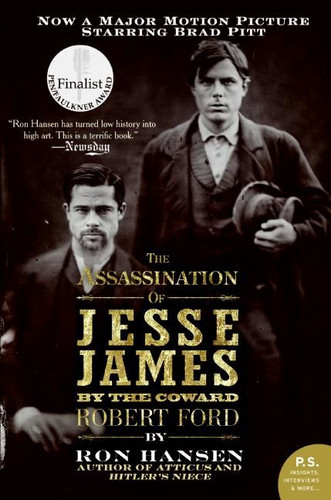 The Assassination of Jesse James by the Coward Robert Ford: A Novel book cover by Ron Hansen