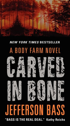 Carved in Bone: A Body Farm Novel (Body Farm Novel #1) book cover by Jefferson Bass