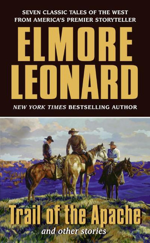 Trail of the Apache and Other Stories book cover by Elmore Leonard