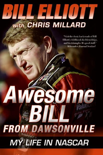 Awesome Bill from Dawsonville: My Life in NASCAR book cover by Bill Elliott, Chris Millard