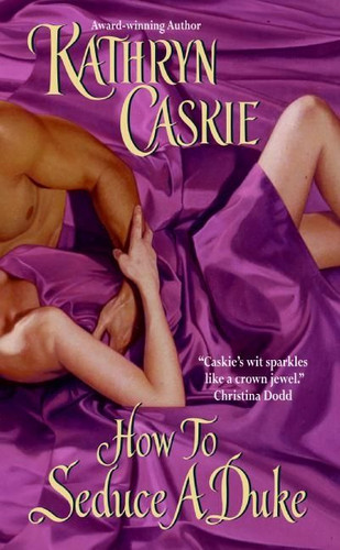How to Seduce a Duke (Royle Sisters #1) book cover by Kathryn Caskie