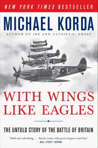 With Wings Like Eagles: The Untold Story of the Battle of Britain book cover by Michael Korda