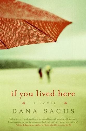 If You Lived Here: A Novel book cover by Dana Sachs