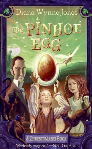 The Pinhoe Egg (Chronicles of Chrestomanci) book cover by Diana Wynne Jones