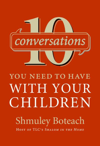 10 Conversations You Need to Have with Your Children book cover by Shmuley Boteach