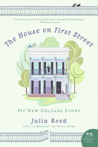 The House on First Street: My New Orleans Story book cover by Julia Reed