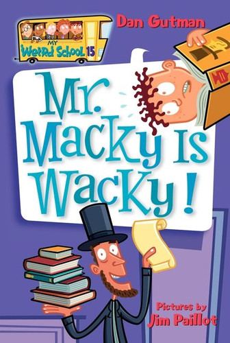 My Weird School #15: Mr. Macky Is Wacky! (My Weird School #15) book cover by Dan Gutman