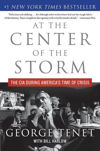 At the Center of the Storm: The CIA During America’s Time of Crisis book cover by George Tenet
