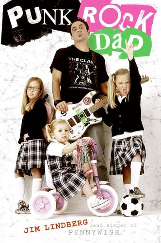 Punk Rock Dad: No Rules, Just Real Life book cover by Jim Lindberg