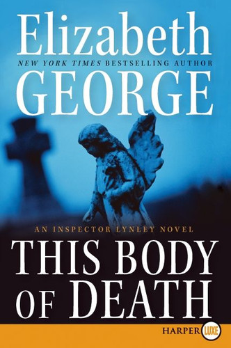 This Body of Death: An Inspector Lynley Novel book cover by Elizabeth George