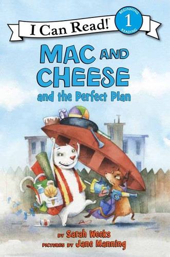 Mac and Cheese and the Perfect Plan (I Can Read Level 1) book cover by Sarah Weeks