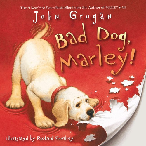 Bad Dog, Marley! book cover by John Grogan