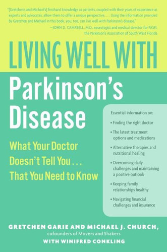 Living Well with Parkinson's Disease: What Your Doctor Doesn't Tell You....That You Need to Know book cover by Gretchen Garie, Michael J. Church, Winifred Conkling