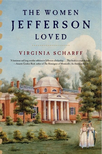 The Women Jefferson Loved book cover by Virginia Scharff