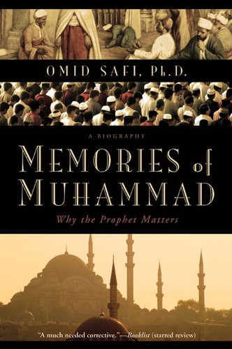 Memories of Muhammad: Why the Prophet Matters book cover by Omid Safi
