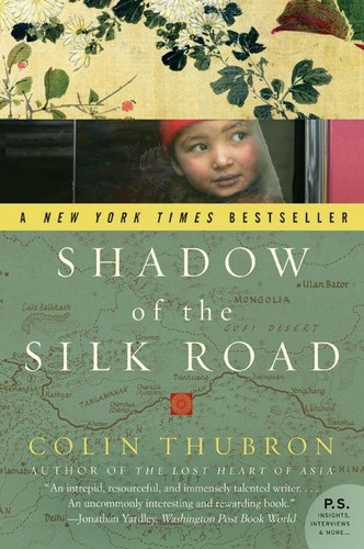 Shadow of the Silk Road book cover by Colin Thubron