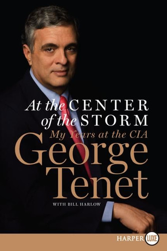 At the Center of the Storm: My Years at the CIA book cover by George Tenet