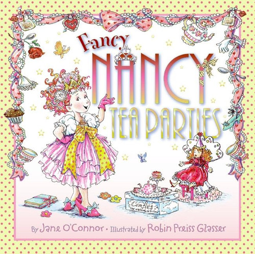 Fancy Nancy: Tea Parties (Fancy Nancy) book cover by Jane O'Connor