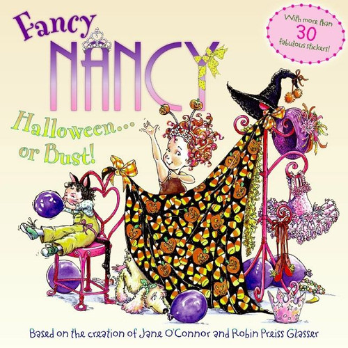 Fancy Nancy: Halloween...or Bust! (Fancy Nancy) book cover by Jane O'Connor