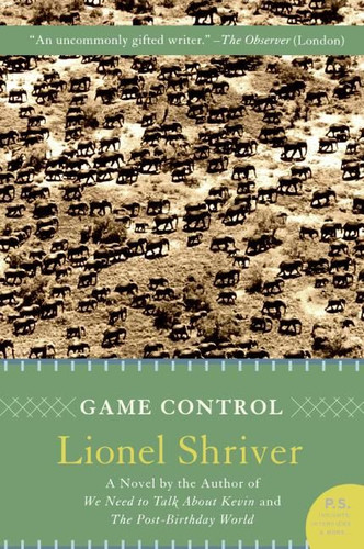 Game Control: A Novel book cover by Lionel Shriver