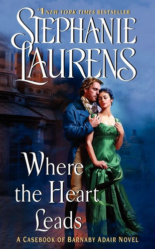 Where the Heart Leads: From the Casebook of Barnaby Adair (Casebook of Barnaby Adair #1) book cover by Stephanie Laurens