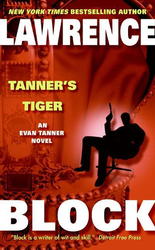 Tanner's Tiger (Evan Tanner #5) book cover by Lawrence Block