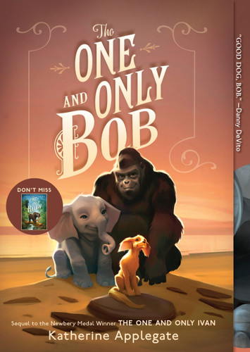 The One and Only Bob book cover by Katherine Applegate