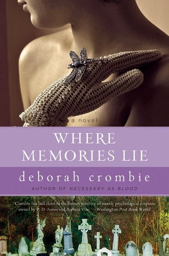 Where Memories Lie (Duncan Kincaid/Gemma James Novels #12) book cover by Deborah Crombie