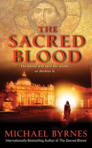 The Sacred Blood: A Novel book cover by Michael Byrnes