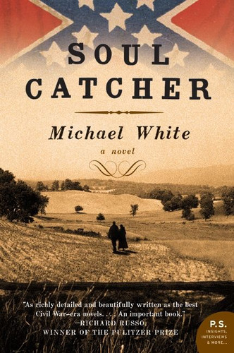 Soul Catcher: A Novel book cover by Michael C. White