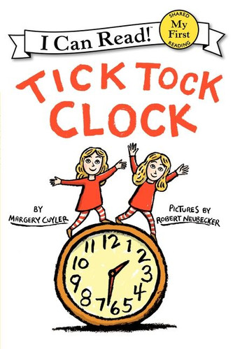 Tick Tock Clock (My First I Can Read) book cover by Margery Cuyler