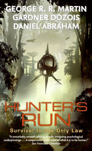 Hunter's Run book cover by George R. R. Martin, Gardner Dozois, Daniel Abraham