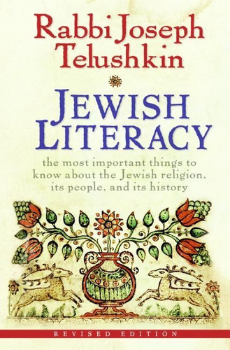 Jewish Literacy Revised Ed: The Most Important Things to Know About the Jewish Religion, Its People, and Its History book cover by Joseph Telushkin