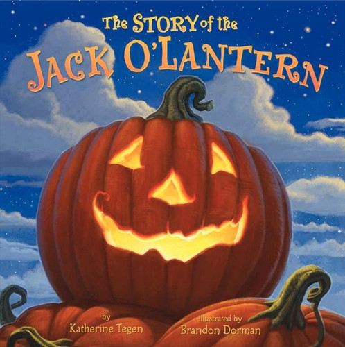 The Story of the Jack O'Lantern book cover by Katherine Tegen