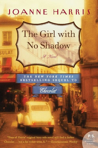 The Girl with No Shadow: A Novel book cover by Joanne Harris