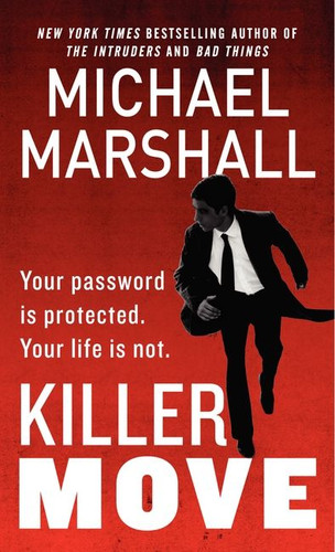Killer Move: A Novel book cover by Michael Marshall