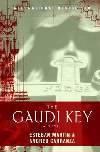 The Gaudi Key: A Novel book cover by Esteban Martin, Andreu Carranza